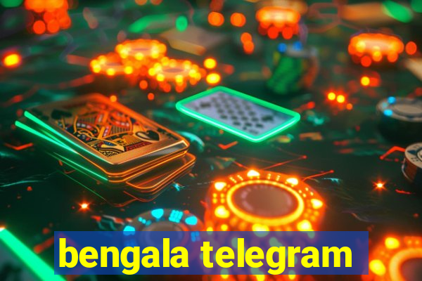 bengala telegram